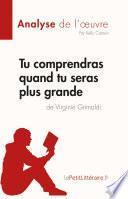 Tu comprendras quand tu seras plus grande de Virginie Grimaldi (Analyse de l'œuvre)