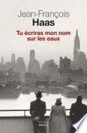 Tu écriras mon nom sur les eaux