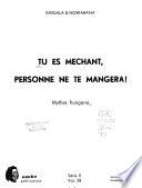 Tu es méchant, personne ne te mangera!