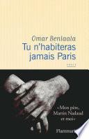Tu n'habiteras jamais Paris