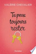 Tu peux toujours rester