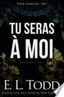 Tu seras à moi