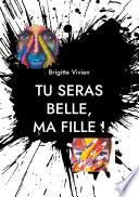 Tu seras Belle, ma fille