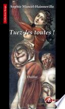 Tuez-les toutes !