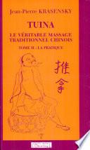 Tuina, le véritable massage traditionnel chinois