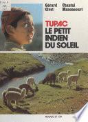 Tupac, le petit Indien du soleil