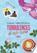 Turbulences et café crème