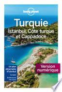 Turquie, Istanbul, Côte Turque et Cappadoce - 6ed