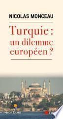 Turquie : un dilemme européen ?