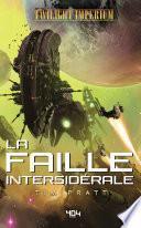 Twilight Imperium - La Faille Intersidérale - Roman space opera - Officiel - Dès 14 ans et adulte - 404 Éditions