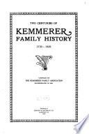 Two Centuries of Kemmerer Family History