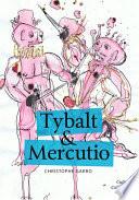 Tybalt & Mercutio