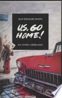 U.S. go home !