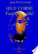 uf corse!... Faut'qu'j'y aille!