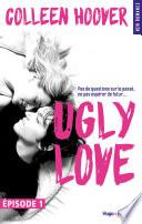 Ugly Love Episode 1