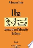 Uha - Aspects d'une philosophie du Retour