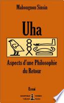 Uha - Aspects d’une philosophie du Retour