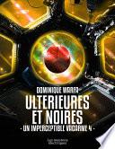 Ultérieures et noires