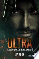 Ultra, tome 2 : Le prix de la liberté