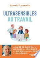 Ultrasensibles au travail