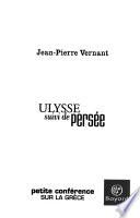 Ulysse, suivi de Persée