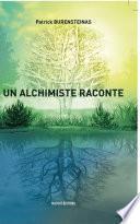 Un alchimiste raconte