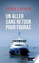 Un aller sans retour pour Fouras