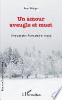 Un amour aveugle et muet