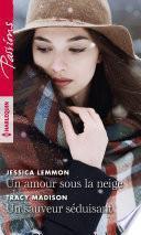 Un amour sous la neige - Un sauveur séduisant