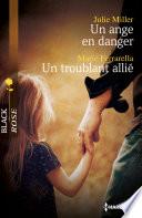 Un ange en danger - Un troublant allié