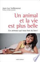 Un animal et la vie est plus belle