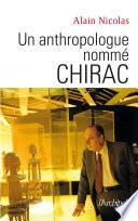 Un anthropologue nommé Chirac