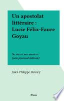 Un apostolat littéraire : Lucie Félix-Faure Goyau