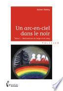 Un Arc-en-ciel dans le noir - Tome 1