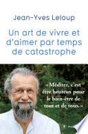 Un art de vivre et d'aimer par temps de catastrophe