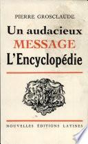 Un audacieux message, l'Encyclopédie