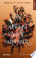 Un automne pour te pardonner