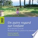 Un autre regard sur l'enfant