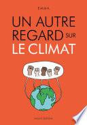 Un autre regard sur le climat