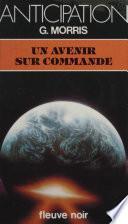 Un avenir sur commande