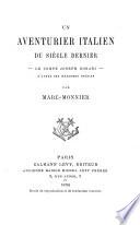 Un aventurier italien du siècle dernier