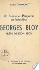 Un aventurier périgordin en Indochine : Georges Bloy, frère de Léon Bloy