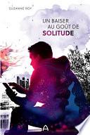 Un baiser au goût de solitude