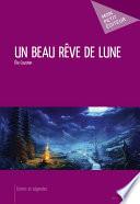 Un beau rêve de Lune