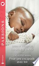 Un bébé à chérir - Pour une escapade avec toi