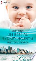 Un bébé au Sydney Hospital