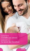 Un bébé par amour - Le secret des Trevelyan