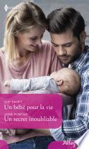 Un bébé pour la vie - Un secret inoubliable