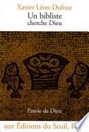 Un bibliste cherche Dieu