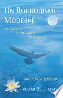 Un Bouddhisme moderne - Volume 2 : Le tantra